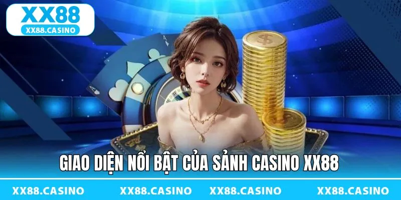 Casino XX88 nổi bật với hình ảnh sắc nét, hút mắt