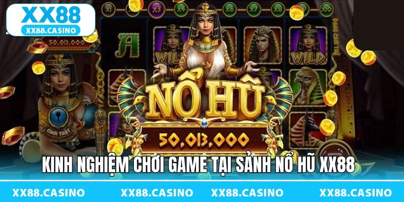 Bí quyết săn Jackpot nổ hũ XX88 từ người kỳ cựu