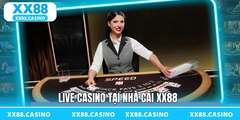 Live Casino tại trang game siêu ấn tượng