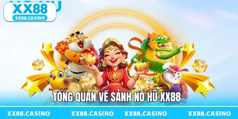 Giới thiệu khái quát về trò chơi nổ hũ tại XX88